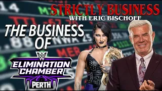 Strictly Business with Eric Bischoff #67: WWE Elimination Chamber in Australia