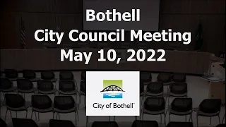 Bothell City Council Meeting - May 10, 2022