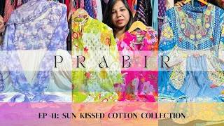 EPISODE 11 - SUN KISSED COTTON COLLECTION