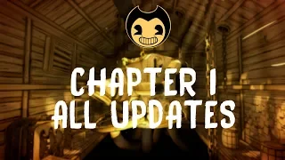 Bendy and the Ink Machine: Chapter 1 | All Updates (No Commentary)