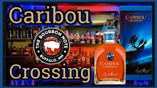 Caribou Crossing: A Bourbon Note review!