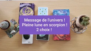 Pleine lune en scorpion ♏, les messages de l'univers 2 choix (intemporel)