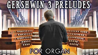 GERSHWIN THREE PRELUDES (FOR ORGAN) - THE ESPLANADE CONCERT HALL -  SINGAPORE - JONATHAN SCOTT