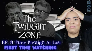 First Time Watching Ep. 8 *TIME ENOUGH AT LAST* (1959) | THE TWILIGHT ZONE