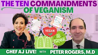The Ten Commandments of Veganism with Peter Rogers, M.D.