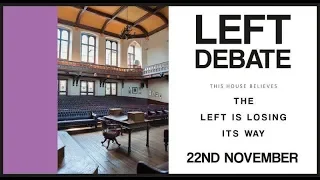 This House Believes The Left is Losing Its Way | Debate | Cambridge Union