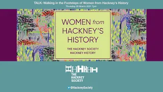 TALK: Walking in the Footsteps of Women from Hackney's History