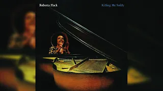 Roberta Flack - Killing Me Softly With His Song (Official Audio)