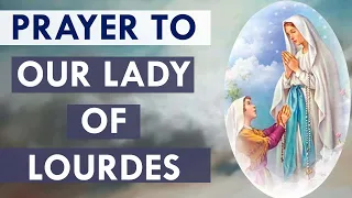 Novena Prayer to Our Lady of Lourdes - Very Powerful