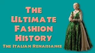 ULTIMATE FASHION HISTORY: The Italian (and Spanish) Renaissance