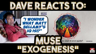 Dave's Reaction: Muse — Exogenesis — Parts 1, 2 and 3