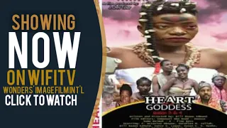 HEART OF A GODDESS - SEASON 3&4 | WIFITV | New Liberian Movie 2021 ( Liberwood Movies)