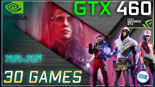 *Nvidia GTX 460 In 30 games.. Can it play them?    || 2020       Part2