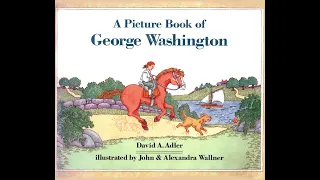 Kids Book Read Aloud: George Washington by David A. Adler illustrated by John & Alexandra Wallner