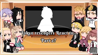 Tokyo revengers react my MeMes|Part 2.|🇺🇸,🇨🇱|