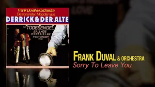 Frank Duval & Orchestra - Sorry To Leave You