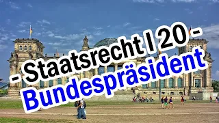 Staatsrecht I 20 - Die Aufgaben des Bundespräsidenten