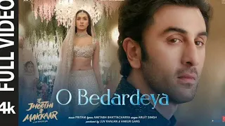 O Bedardeya (Full Video) Tu Jhoothi Main Makkaar | Ranbir, Shraddha | Pritam,Arijit Singh, Amitabh B