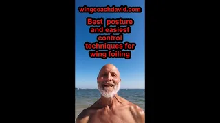 Best posture and easiest control techniques for wing foiling