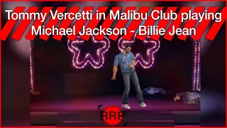 Tommy Vercetti in Malibu Club playing Michael Jackson's - "Billie Jean" - GTA Vice City