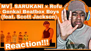 Reacting To【MV】SARUKANI × Rofu - Genkai Beatbox Boys (feat. Scott Jackson)