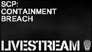 SCP Containment Breach Redemption LIVESTREAM PART 2