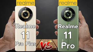 Realme 11 Pro Plus Vs Realme 11 Pro || Full Comparison