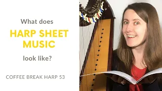 What does harp sheet music look like? [ep 53]