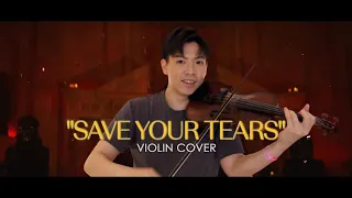 NIC COVERS | SAVE YOUR TEARS (Violin Cover) by The Weeknd