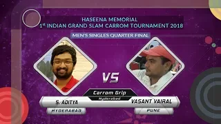 QF | SET 1 | S. ADITYA vs VASANT VAIRAL | HASEENA MEMORIAL 1ST INDIAN GRAND SLAM CARROM TOURNAMENT