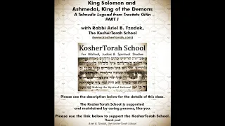 King Solomon and Ashmedai, King of the Demons, Part 1.