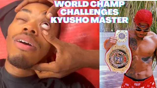 World champ challenges Kyusho Master