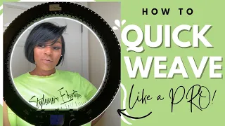 How To Quick Weave Like A Pro