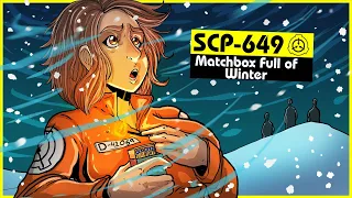 SCP-649 | Matchbox Full of Winter (SCP Orientation)