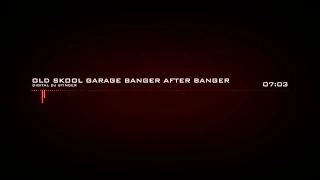 UK Garage Banger After Banger 1 Hour & 30 Mins Mix 2013 NEW DL LINK