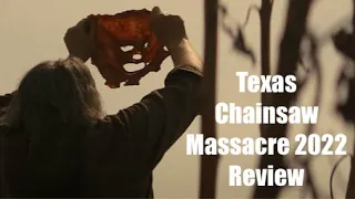 Texas Chainsaw Massacre 2022 - Movie Review