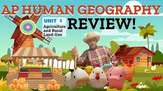 AP Human Geography Unit 5 Review!