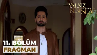 Yalnız Beni Sev 11. Bölüm Fragmanı (25 Eylül Pazartesi)