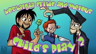 Childs Play 2 - Nostalgia Critic and Phelous
