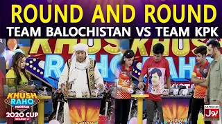 Round And Round | Khush Raho Pakistan 2020 | Faysal Quraishi | Team Balochistan Vs Team KPK