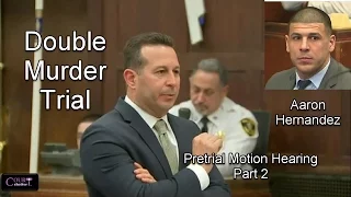 Aaron Hernandez Pretrial Motion Hearing Part 2 01/19/17