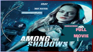 AMONG THE SHADOWS #Supernatural horror thriller movie #lindsaylohan #woodenshoe #amongtheshadows