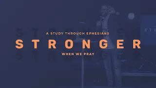 STRONGER - When We Pray (PART 19) | Pastor Ryan Coon - @calvarydover