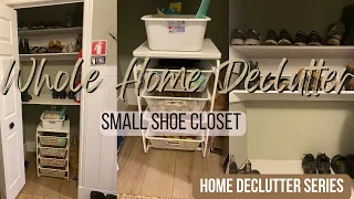 Decluttering My Whole House | Small Shoe Closet Organization