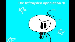 The bf apriciation (also the fnf zayden apriciation)