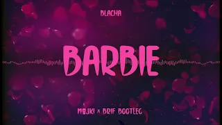 Blacha - Barbie (Majki x BRIF Bootleg)