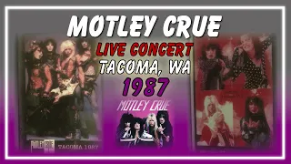 Motley Crue LIVE Concert in Tacoma, Washington 1987