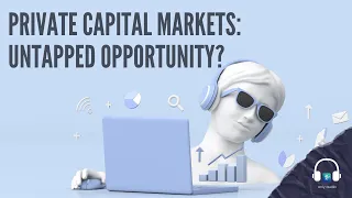 Private Capital Markets: An Untapped Opportunity | Revolution ReadOn | 19 January 2022 | English