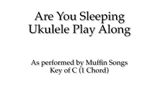 Are You Sleeping Ukulele Play Along