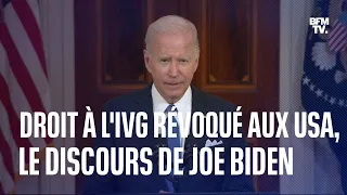 Droit à l'avortement révoqué aux États-Unis: le discours de Joe Biden